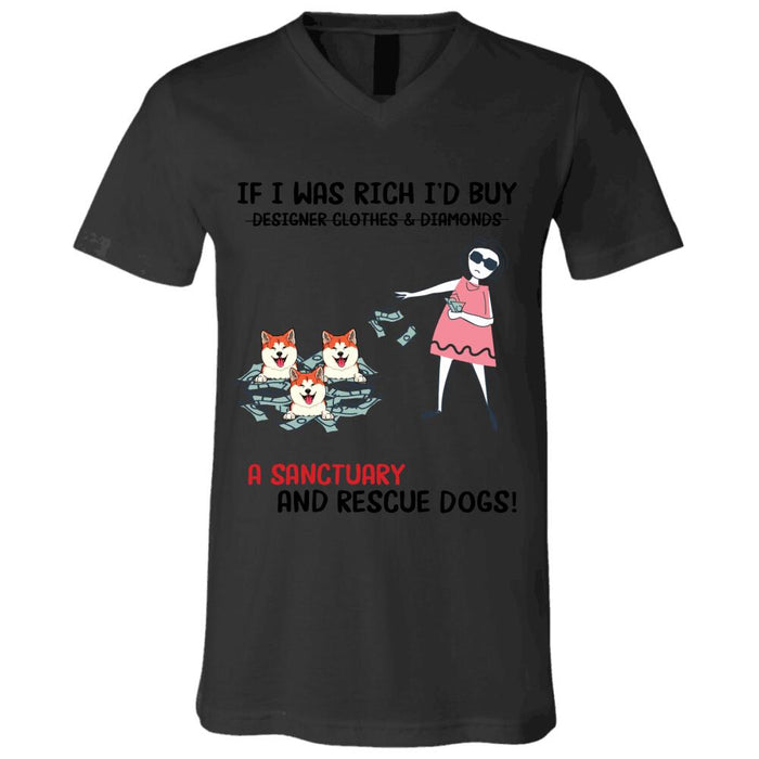 "If I were rich I would buy  a sanctuary and rescue dogs" personalized T-Shirt