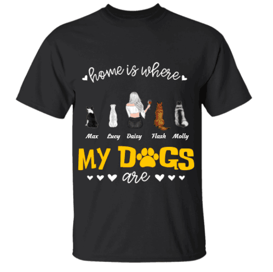 Home is where My Pets are personalized pet T-Shirt