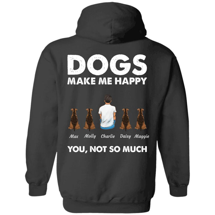 "Dogs Make Me Happy, Not You" man and dog, cat personalized Back T-shirt
