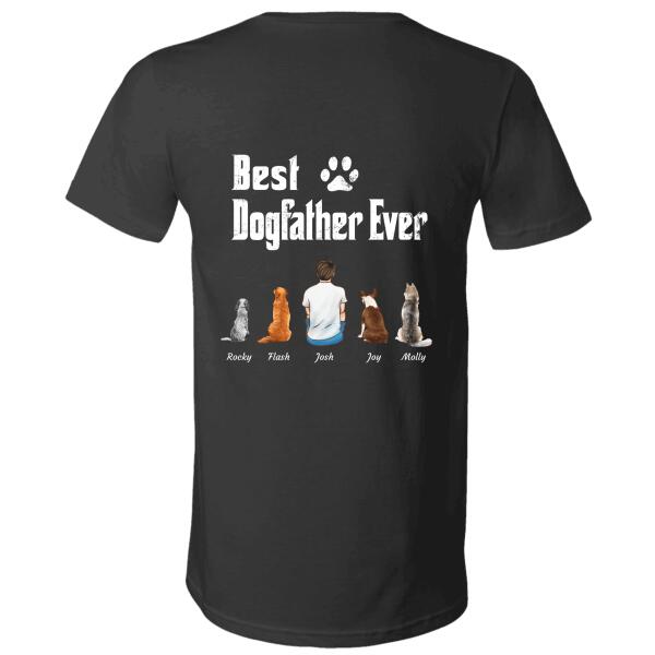 "Best Dogfather Ever" man and dog personalized Back T-shirt