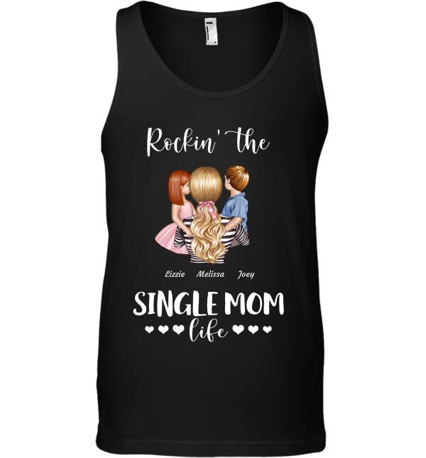 "Rockin' The Single Mom Life" mom and girl, boy personalized T-shirt
