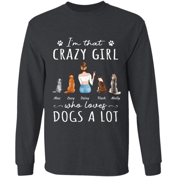 I'm That Crazy Girl Who Loves Dogs/Cats A Lot personalized Pet T-Shirt