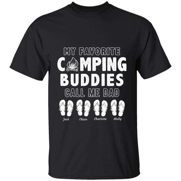 "My Favorite Camping Buddy Calls/Buddies Call Me Dad" name personalized T-shirt