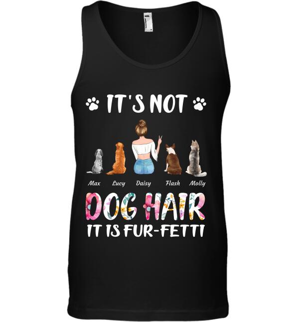 It's not Dog/Cat hair It is fur-fetti
personalized pet T-shirt