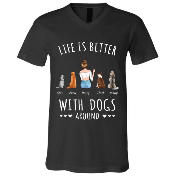 "Life is better with Dogs/Cats around" girl and dog, cat personalized T-shirt