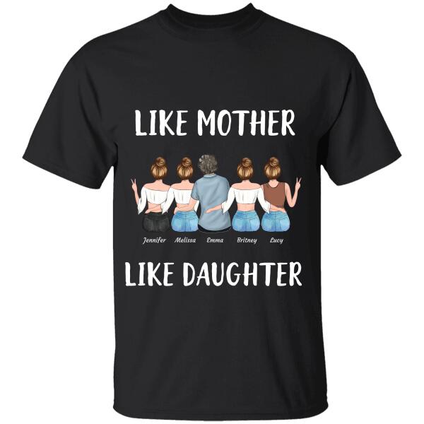 "Like Mother Like Daughter" girl and mom personalized T-shirt