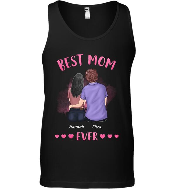 "Best Mom Ever" girl and woman personalized T-shirt
