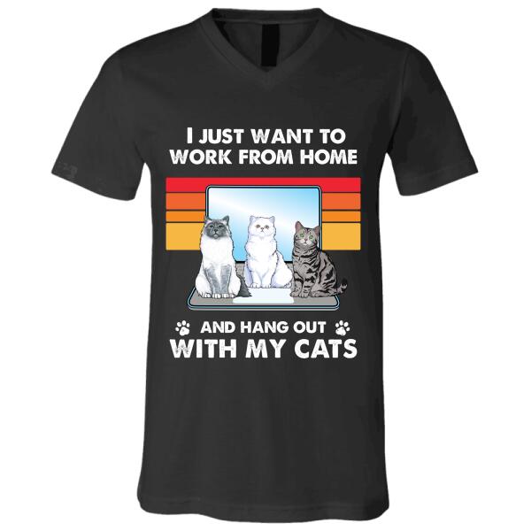 I just want to work from home and hang out with my cats personalized cat T-shirt