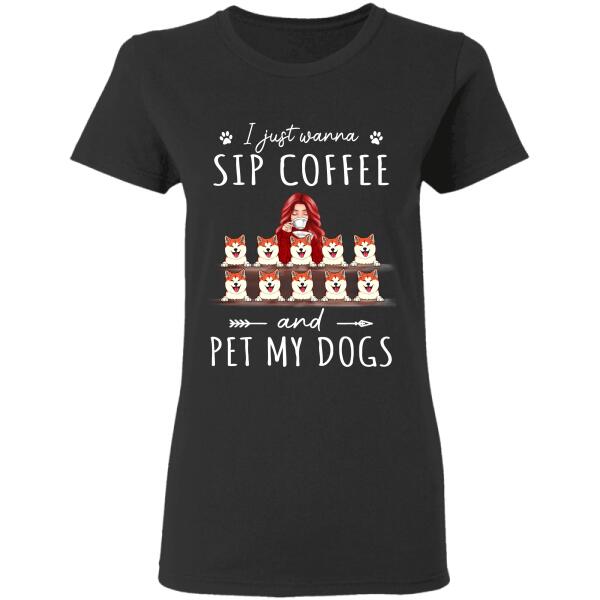 I Just Wanna Sip Coffee And Pet My Dogs/Cats personalized pet T-Shirt