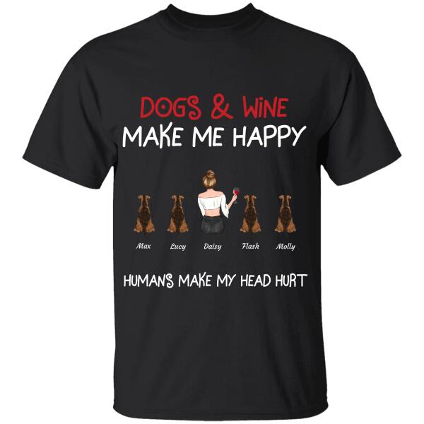 Dogs/Cats & Wine Make Me Happy Humans Make My Head Hurt personalized pet T-Shirt