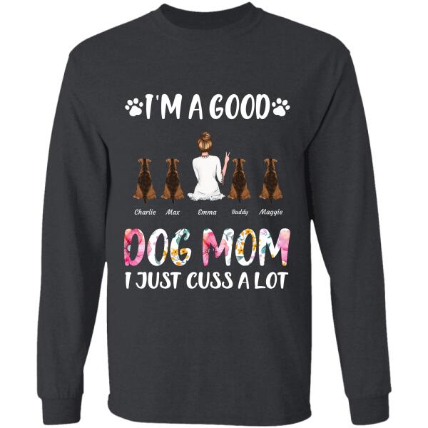 I'm a good Dog/Cat Mom I just cuss a lot personalized pet T-Shirt