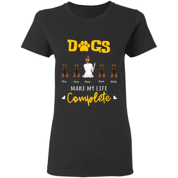 Dogs/Cats make my life complete Personalized pet T-Shirt