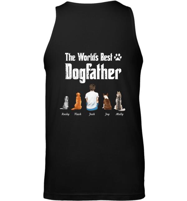 "The World's Best Dogfather" personalized Back T-shirt