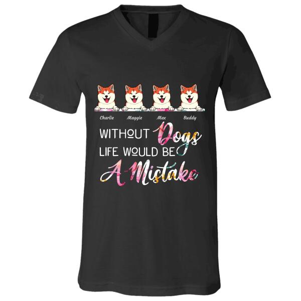 Without dogs/cats life would be a mistake personalized pet T-Shirt
