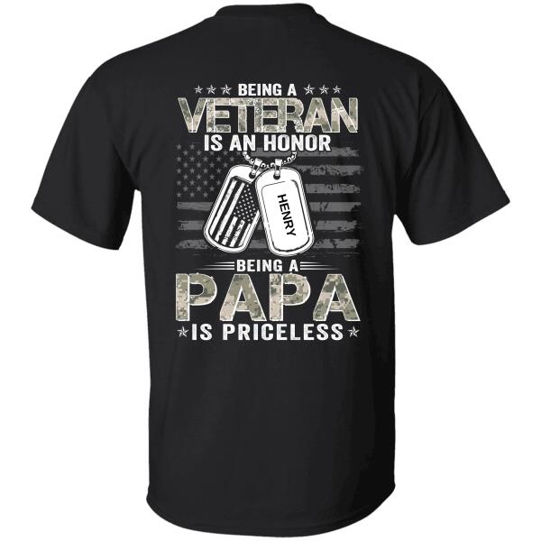 "Being A Veteran Is An Honor Being A Papa Is Priceless" name personalized T-shirt