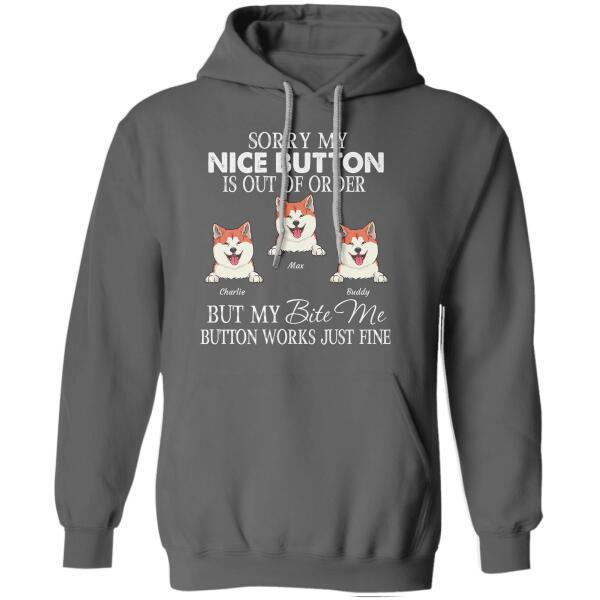 "Sorry My Nice Button Is Out Of Order" dog, cat personalized T-Shirt