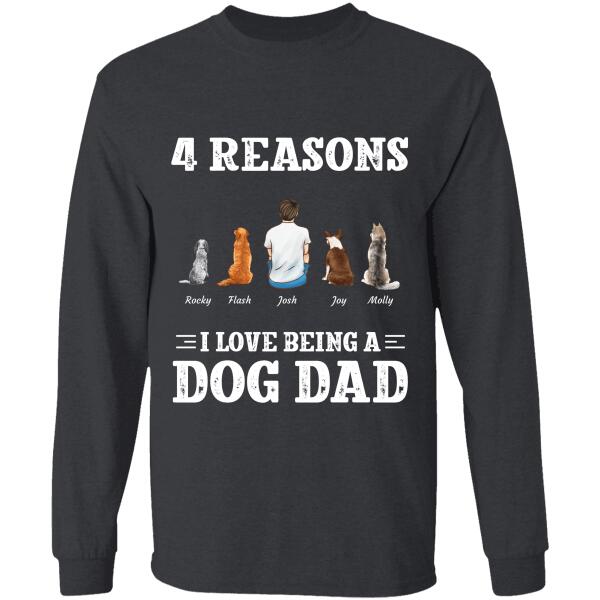 "4 Reasons I Love Being A Dog/Cat/Fur Dad" man and dog, cat personalized T-shirt TS-GH52