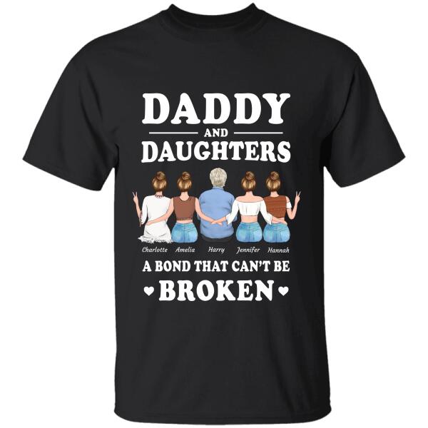 "Daddy and Daughters a bond that can't be broken" man and girl personalized T-Shirt