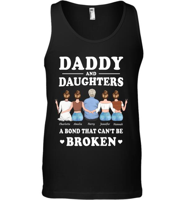 "Daddy and Daughters a bond that can't be broken" man and girl personalized T-Shirt