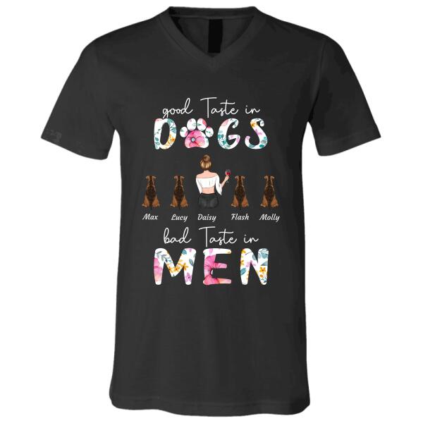 " Good taste in Dogs Bad taste in Men" personalized T-Shirt