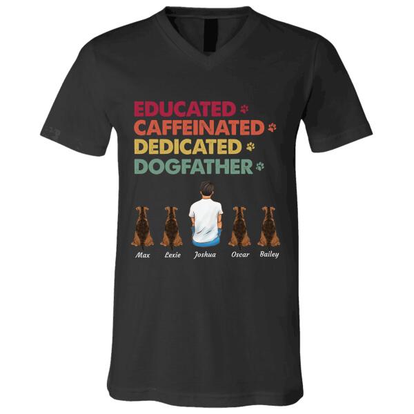 Educated Caffeinated Dedicated Dogfather/Catfather personalized pet T-Shirt
