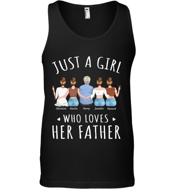 "Just A Girl Who Loves Her Father" personalized T-Shirt