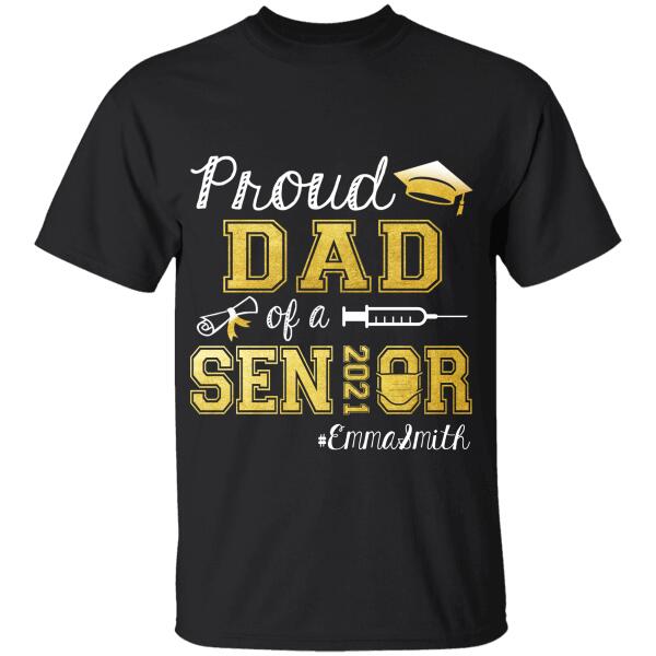 "Proud Family Of A Senior Class Of 2021 Graduate" name, family member personalized T-Shirt