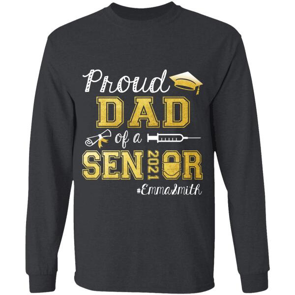 "Proud Family Of A Senior Class Of 2021 Graduate" name, family member personalized T-Shirt