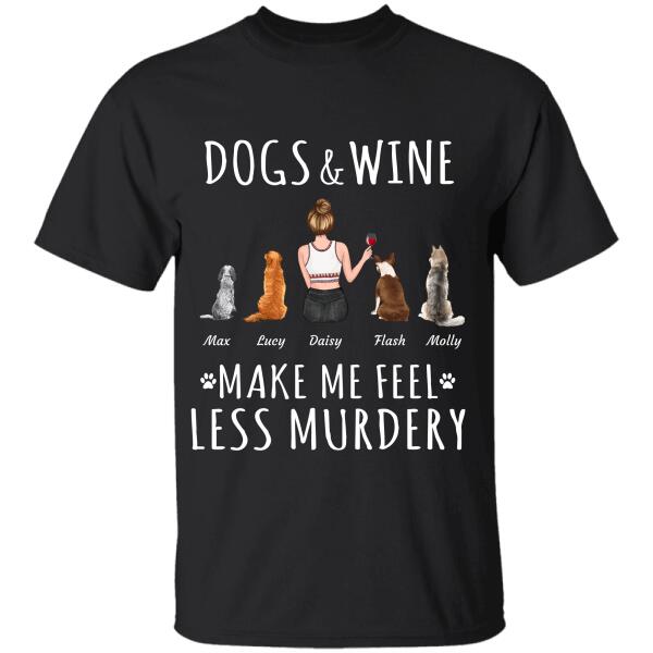 Dogs/Cats & Wine make me feel less murdery personalized pet T-shirt