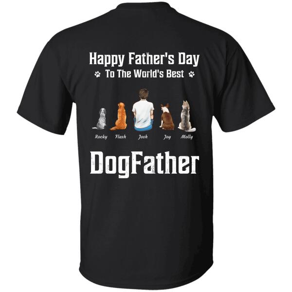 "Happy Father's Day To The World's Best Dogfather" personalized Back T-shirt