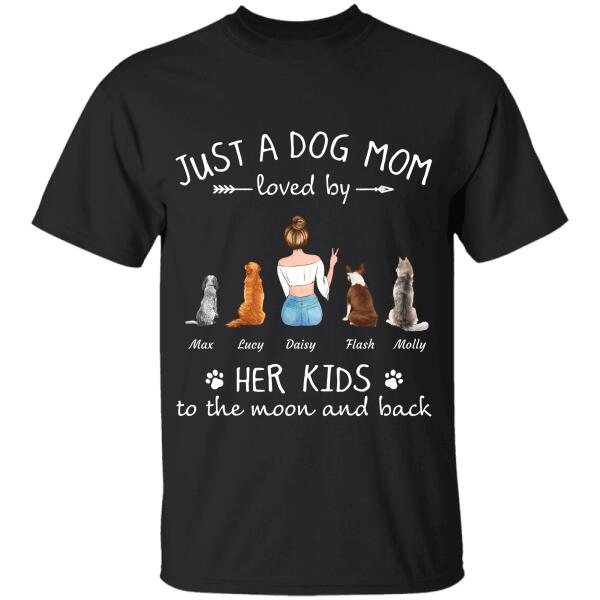 Just A Dog/Cat Mom Loved By Her Kids To The Moon And Back personalized Pet T-Shirt
