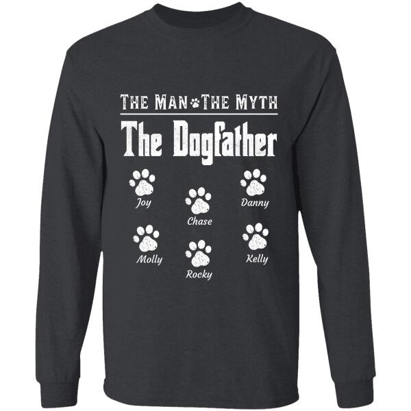 "The Man The Myth The Dogfather" name personalized T-shirt