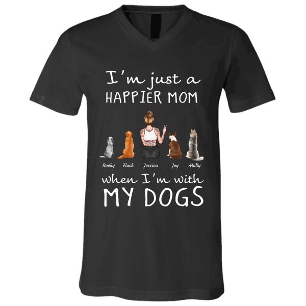 "I'm just a happier mom when i'm with my dogs" girl and dog, cat personalized T-shirt