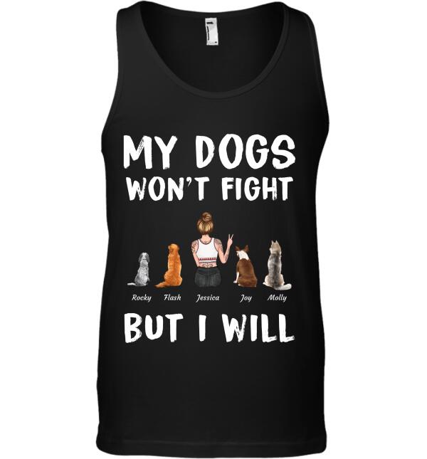 "My Dogs won't fight but I will" girl and dog personalized T-Shirt