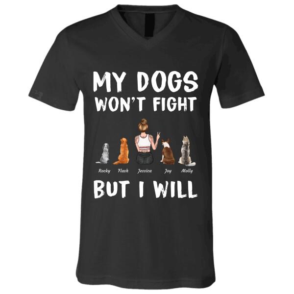 "My Dogs won't fight but I will" girl and dog personalized T-Shirt