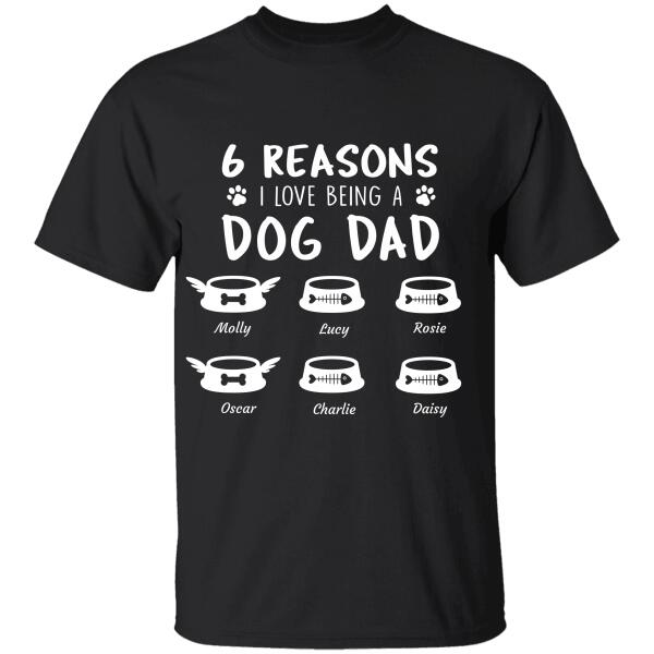 "Reasons I Love Being A Dog Dad" name, pet bowl personalized T-Shirt TS-HR56