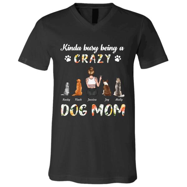 Kinda busy being a Dog/Cat Mom personalized Pet T-Shirt