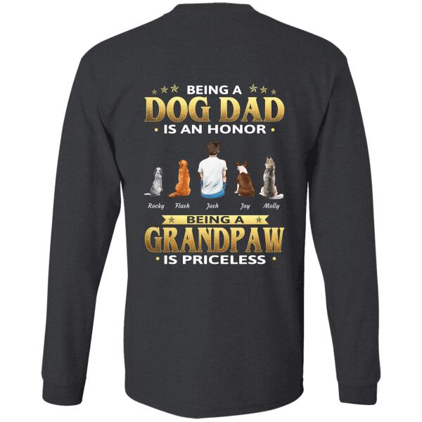 "Being a Dog Dad is an honor  being a GrandPaw is priceless" man, dog personalized Back T-Shirt TSTU92