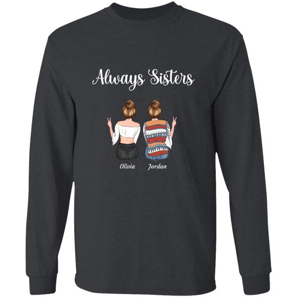 "Always sisters" Friends Personalized T-shirt TS-GH106