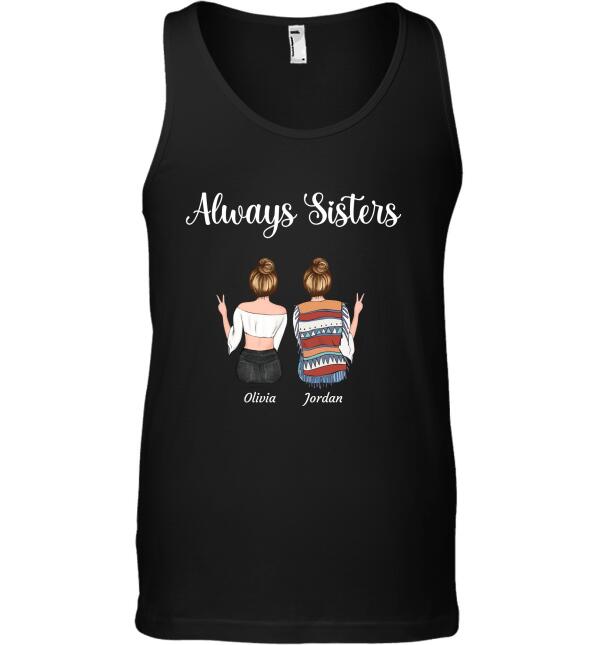 "Always sisters" Friends Personalized T-shirt TS-GH106