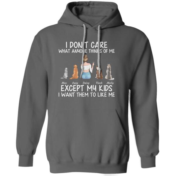I Don't Care What Anyone Thinks Of Me Except My Kids personalized Pet T-Shirt