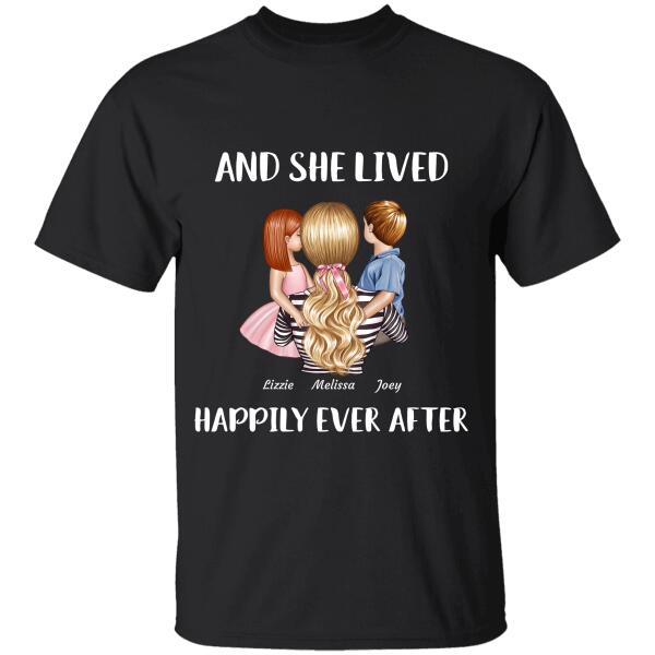 "And She Lived Happily Ever After" mom and girl, boy personalized T-shirt