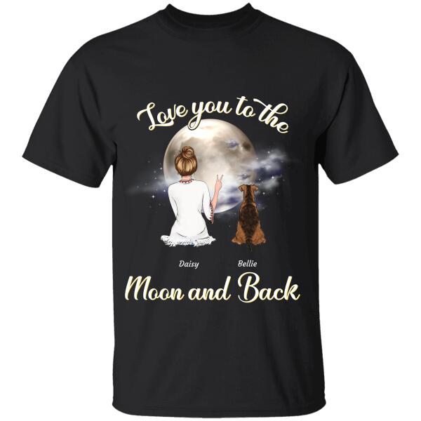 Love you to the Moon  and back girl, dog & cat personalized T-shirt TSTU122