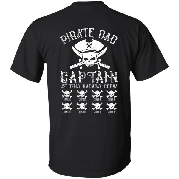 "Pirate Dad Captain of this badass crew" Kids' Name personalized Back T-shirt TS-TU133