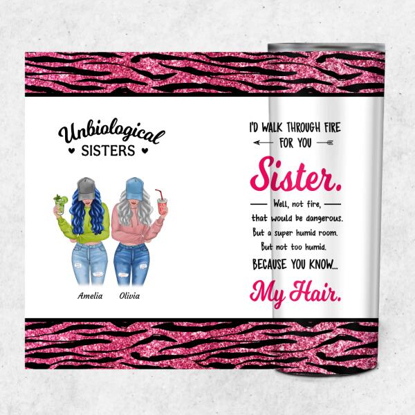 Unbiological Sisters - Friends Personalized Skinny Tumbler ST-GH03