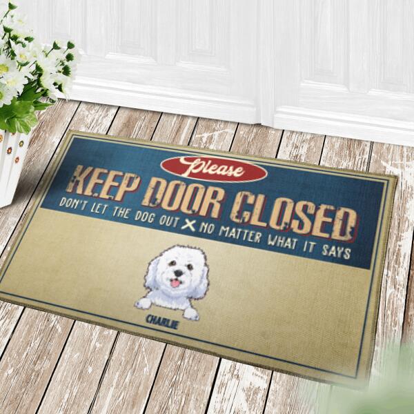 Keep Door Closed Funny Dog, cat personalized doormat DM-HR02