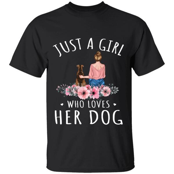 Just A Girl Loves Her Dogs/Cats girl and dog, cat personalized T-Shirt TS-HR113