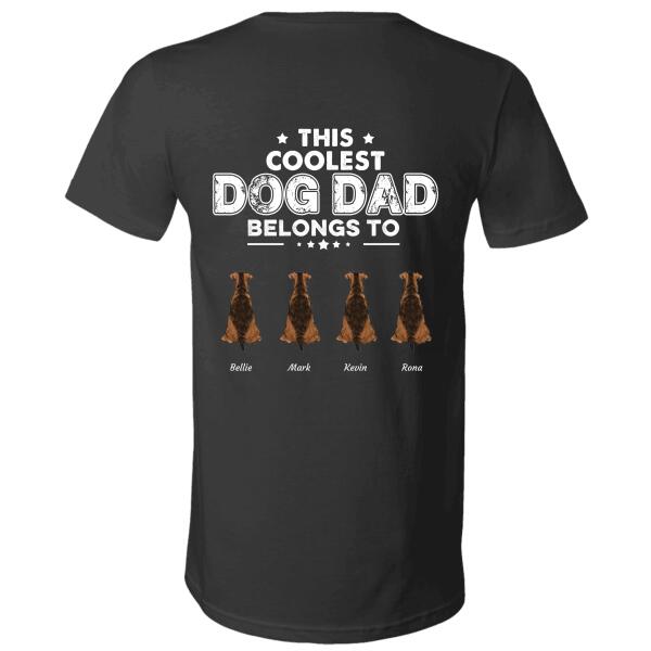 This coolest Dog Dad belongs to dog and cat personalized Back T-Shirt TS-TU166