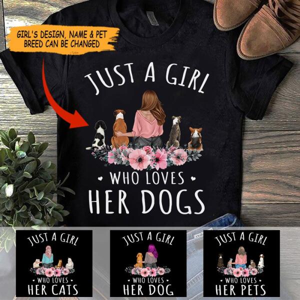 Just A Girl Loves Her Dogs/Cats girl and dog, cat personalized T-Shirt TS-HR113