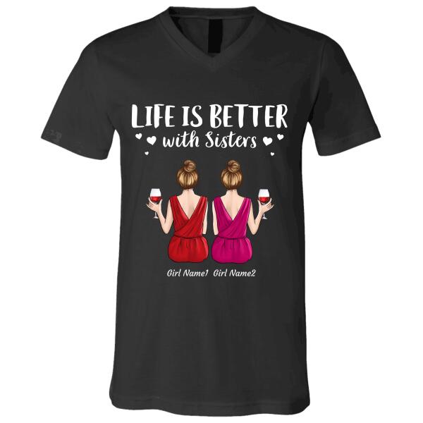 Life Is Better With Sisters - Friends personalized T-Shirt TS-GH136